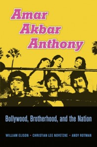 Amar Akbar Anthony - Bollywood, Brotherhood and the Nation